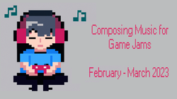 Game Jams in February and March 2023