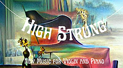 'High Strung': New Music for Violin and Piano