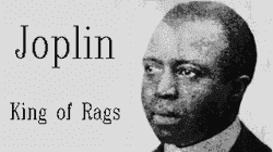 Scott Joplin: King of Rags