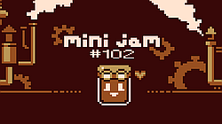 Mini Jam #102