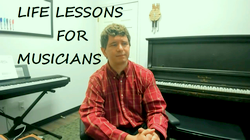 Life Lessons For Musicians