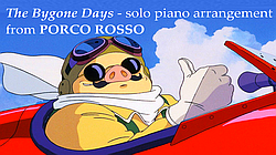 'The Bygone Days' from Porco Rosso