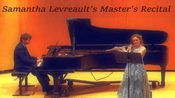 Samantha Levreault's Master's Recital
