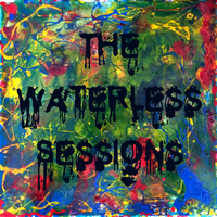 The Waterless Sessions