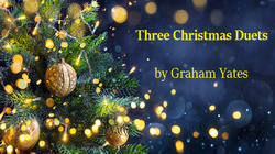 Three Christmas Duets by Graham Yates
